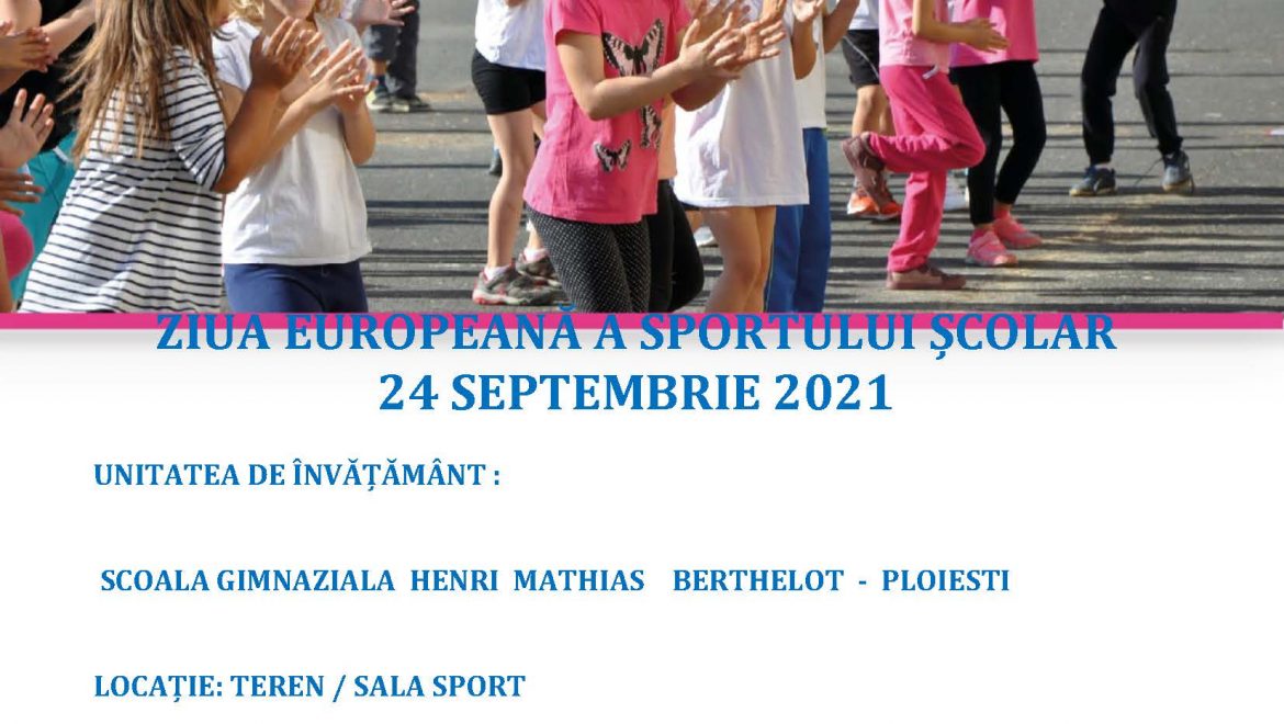 ZIUA EUROPEANĂ A SPORTULUI ȘCOLAR 24 SEPTEMBRIE 2021